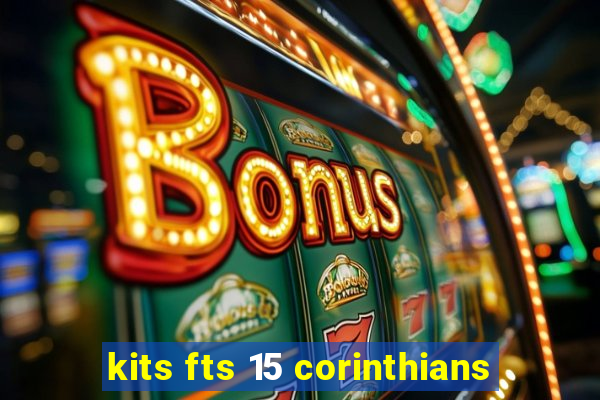 kits fts 15 corinthians